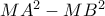MA^2-MB^2