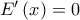 E{}'\left ( x \right )=0