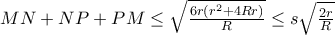 MN+NP+PM  \leq\sqrt{\frac{6r\left(r^{2}+4Rr \right)}{R}}} \leq s\sqrt{\frac{2r}{R}}