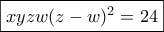 \boxed{xyzw(z-w)^2=24} \boxed{xyzw(z-w)^2=24}