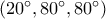 \left( {20^\circ ,80^\circ ,80^\circ } \right)
