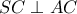 SC \perp AC