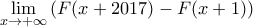 \displaystyle{\lim_{x \to +\infty}\left ( F(x+2017)-F(x+1) \right )}