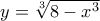 y=\sqrt[3]{8-x^3}