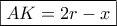 \boxed{AK=2r-x}