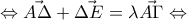 \Leftrightarrow \vec{A \Delta} +  \vec{\Delta E}  =\lambda \vec{A \Gamma } \Leftrightarrow