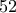 \displaystyle{52}