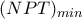 (NPT)_{min}