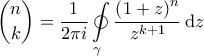 \displaystyle{\binom{n}{k} = \frac{1}{2\pi i } \oint \limits_{\gamma} \frac{\left ( 1+z \right )^n}{z^{k+1}} \, \mathrm{d}z}