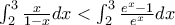 \int_{2}^{3}{\frac{x}{1-x}}dx<\int_{2}^{3}{\frac{e^{x}-1}{e^{x}}}dx