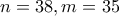 n=38,m=35
