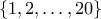 \{1,2, \ldots, 20\}