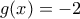 g(x)=-2