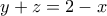 y+z=2-x