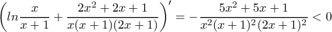 \left(ln\dfrac{x}{x+1}+\dfrac{2x^2+2x+1}{x(x+1)(2x+1)}\right)'=-\dfrac{5x^2+5x+1}{x^2(x+1)^2(2x+1)^2}<0