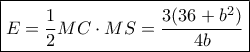 \boxed {E= \dfrac {1}{2} MC \cdot MS= \dfrac {3(36 +b^2)}{4b}}