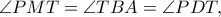 \angle PMT=\angle TBA=\angle PDT,