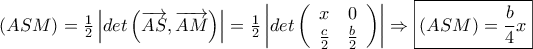 (ASM)=\frac{1}{2}\left |det\left ( \overrightarrow{AS},\overrightarrow{AM} \right ) \right |=\frac{1}{2}\left |det \left ({\begin{array}{cc} x & 0 \\ \frac{c}{2} & \frac{b}{2} \\ \end{array} } \right ) \right |\Rightarrow \boxed{(ASM)=\frac{b}{4}x} (ASM)=\frac{1}{2}\left |det\left ( \overrightarrow{AS},\overrightarrow{AM} \right ) \right |=\frac{1}{2}\left |det \left ({\begin{array}{cc} x & 0 \\ \frac{c}{2} & \frac{b}{2} \\ \end{array} } \right ) \right |\Rightarrow \boxed{(ASM)=\frac{b}{4}x}