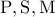 \rm P,S,M
