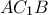 A{{C}_{1}}B