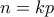n=kp