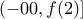 (-00,f(2)]