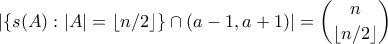 \displaystyle |\{s(A): |A|=\lfloor n/2 \rfloor\}\cap (a-1,a+1)|=\binom{n}{\lfloor n/2 \rfloor}