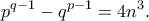 \displaystyle{p^{q&minus;1} &minus; q^{p&minus;1} = 4n^3.}