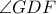 \angle GDF