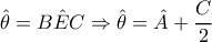 \hat{\theta }=\hat{BEC}\Rightarrow \hat{\theta }=\hat{A}+\dfrac{C}{2} \hat{\theta }=\hat{BEC}\Rightarrow \hat{\theta }=\hat{A}+\dfrac{C}{2}