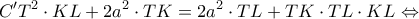 \displaystyle C'{T^2} \cdot KL + 2{a^2} \cdot TK = 2{a^2} \cdot TL + TK \cdot TL \cdot KL \Leftrightarrow \displaystyle C'{T^2} \cdot KL + 2{a^2} \cdot TK = 2{a^2} \cdot TL + TK \cdot TL \cdot KL \Leftrightarrow
