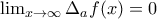 \lim_{x\to \infty}\Delta_af(x)=0