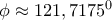 \phi \approx 121,7175^0