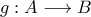 g:A\longrightarrow B