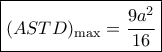 \boxed{{(ASTD)_{\max }} = \frac{{9{a^2}}}{{16}}}