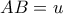 AB = u