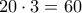 20\cdot 3=60