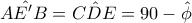 \hat{AE'B}=\hat{CDE}=90-\hat{\phi }