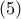  (5) 
 
