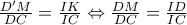 \frac{D'M}{DC}= \frac{IK}{IC} \Leftrightarrow \frac{DM}{DC}=\frac{ID}{IC}