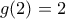 g(2)=2