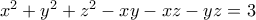 x^2+y^2+z^2-xy-xz-yz=3