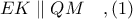 EK\parallel QM\ \ \ ,(1)
