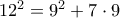 12^2=9^2+7 \cdot 9