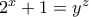 2^x+1=y^z