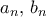a_n,\, b_n