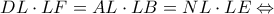 \displaystyle DL \cdot LF = AL \cdot LB = NL \cdot LE \Leftrightarrow 