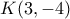 K(3, -4)