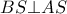 BS \bot AS