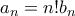 \displaystyle{{a_n} = n!{b_n}}